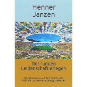 Buch "Der runden Leidenschaft erlegen" - Henner Janzen